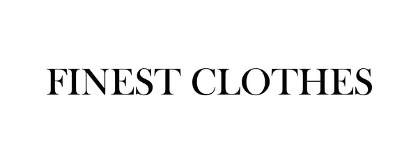  The Finest Clothes